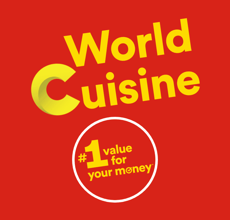 World Cuisine - #1 value for your money*